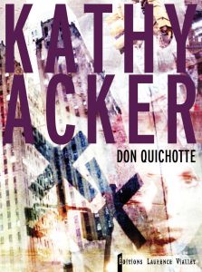 Kathy Acker, Don Quichotte