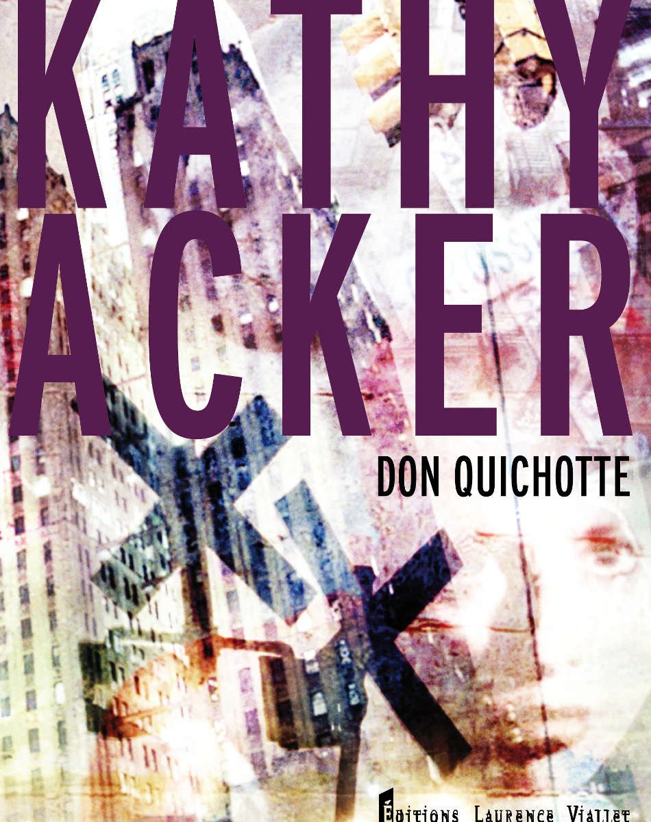 Kathy Acker, Don Quichotte