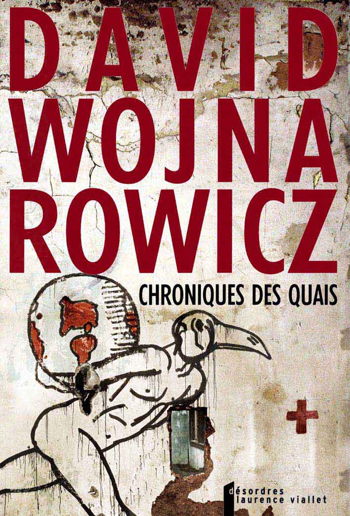 Chroniques des quais, David Wojnarowicz