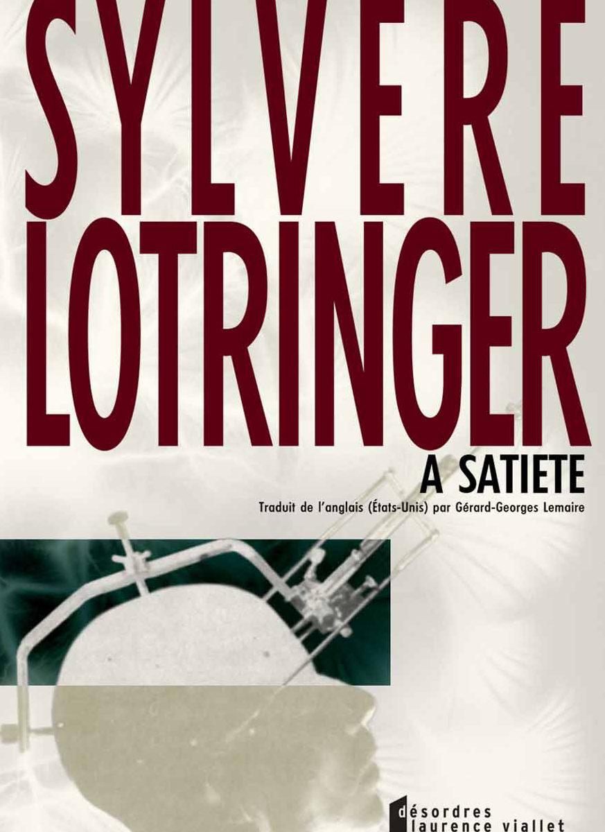 A satiété, Sylvère Lotringer