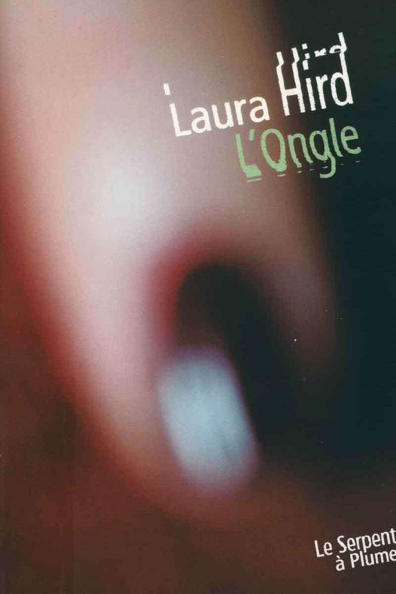 L'ongle, Laura Hird
